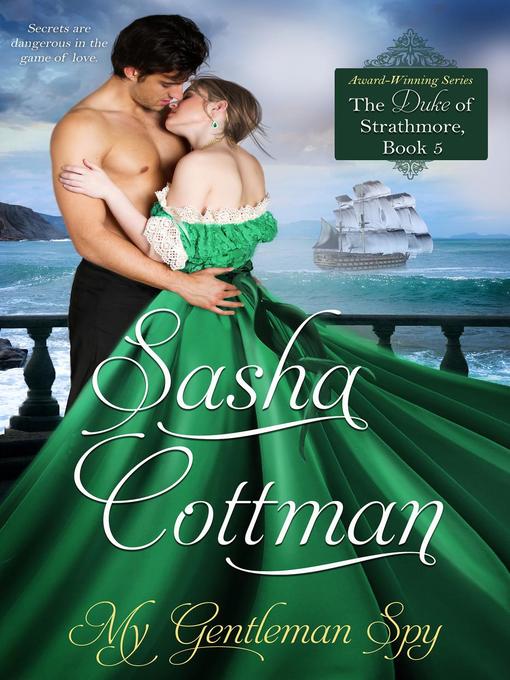 Title details for My Gentleman Spy by Sasha Cottman - Available